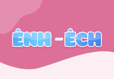 Bài 39. ênh – êch