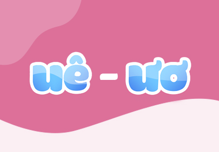 Bài 50. uê – uơ