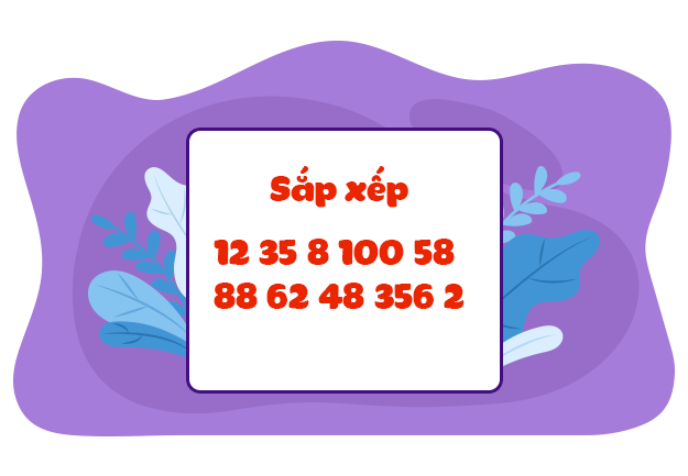 Bài 06. Sắp xếp các số trong phạm vi 1000