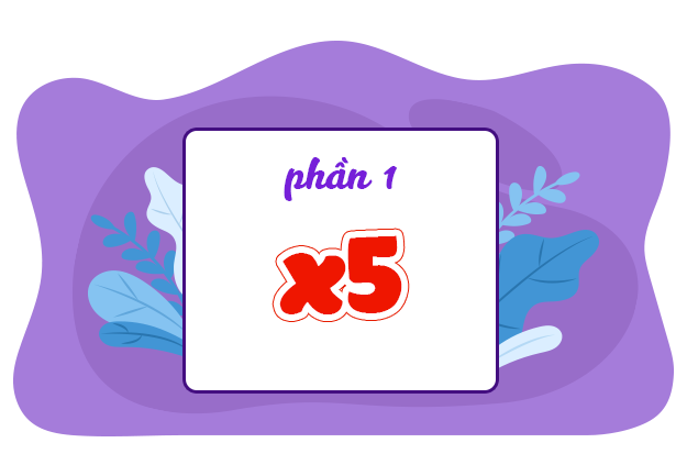 Bài 04. Nhân với 5 (P1)