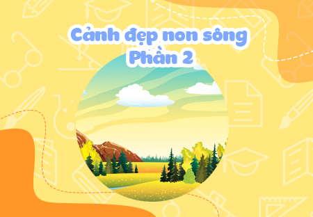 Cảnh đẹp non sông (Phần 2)