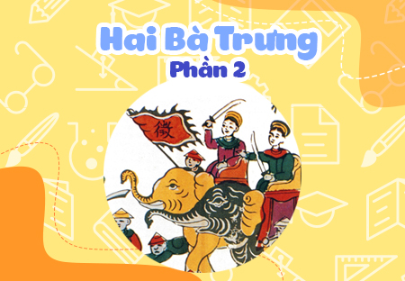 Hai Bà Trưng (Phần 2)