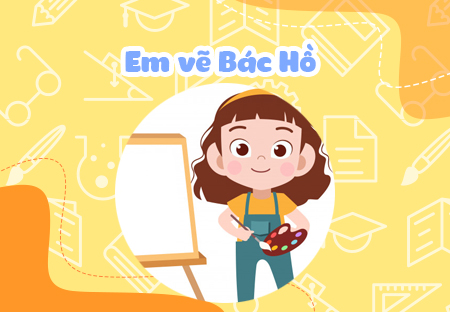 Em vẽ Bác Hồ