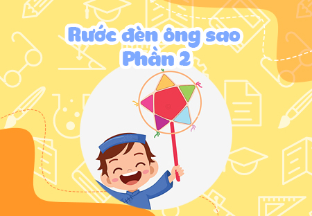 Rước đèn ông sao (Phần 2)