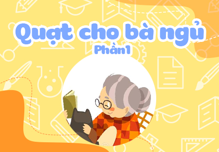 Quạt cho bà ngủ