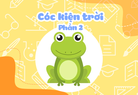 Cóc kiện trời (Phần 2)