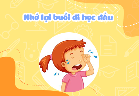 Nhớ lại buổi đầu đi học