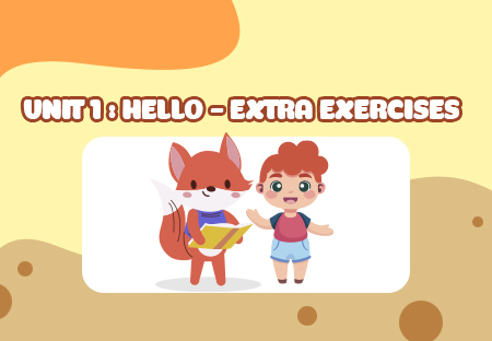 Unit 1: Hello - Extra Exercises