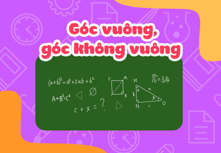 Góc vuông, góc không vuông