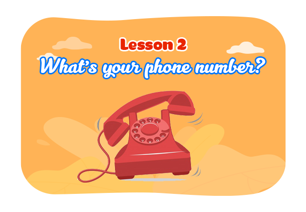 Unit 18: What's your phone number? - Lesson 2