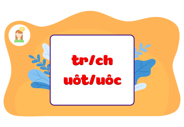 Nghe - viết: Cha đẻ của chiếc lốp xe đạp. Phân biệt tr/ch, uôt/uôc