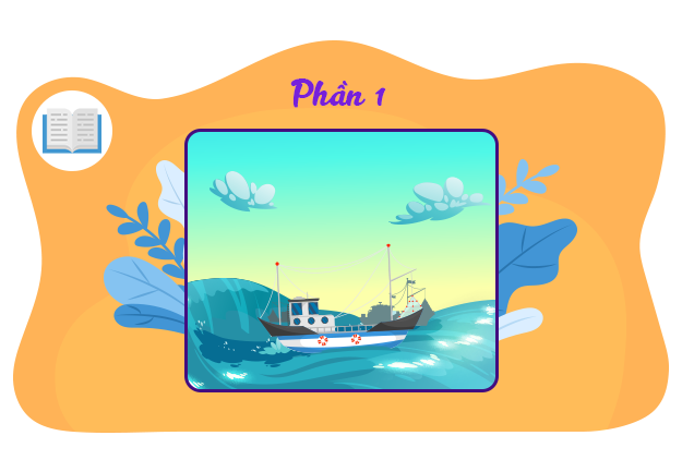 Đoàn thuyền đánh cá (Phần 1)