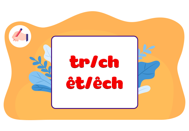 Nghe - viết: Ai nghĩ ra các chữ số 1, 2, 3, 4…? Phân biệt tr/ch, êt/êch