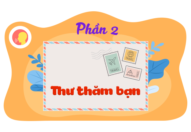 Thư thăm bạn (Phần 2)