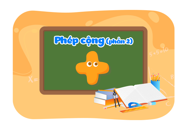 Phép cộng (Phần 2)