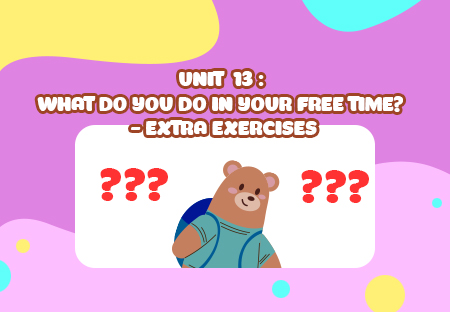 Unit 13: What do you do in your free time? - Extra Exercises (p.2)