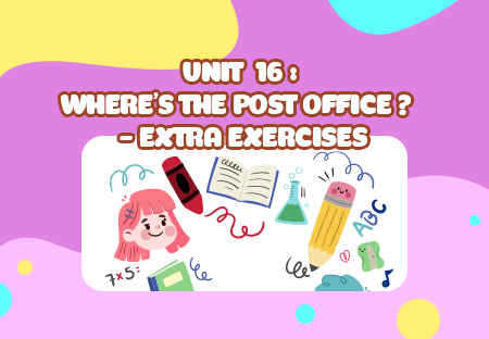 Unit 16: Where's the post office? - Extra Exercises (p.1)