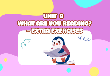 Unit 8: What are you reading? - Extra Exercises (p.2)