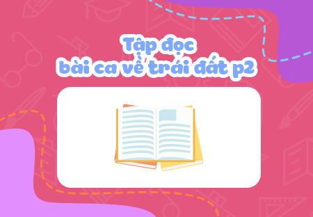 Bài ca về trái đất (Phần 2)